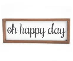 "Oh Happy Day" Brown & White Framed Wall Plaque